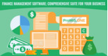 Finance Management Software; Comprehensive Suite For Your Business